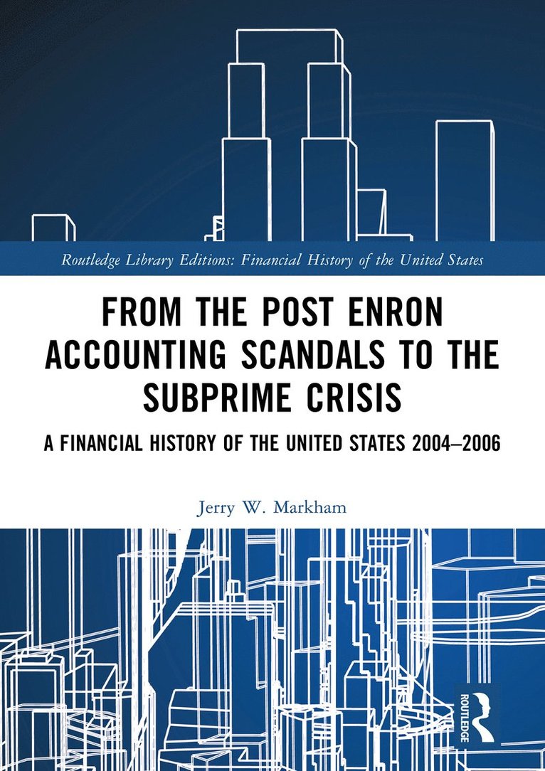 From the Post Enron Accounting Scandals to the Subprime Crisis 1