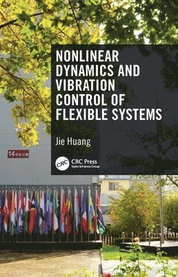 Nonlinear Dynamics and Vibration Control of Flexible Systems 1