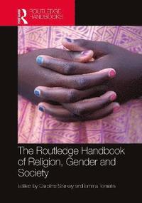 bokomslag The Routledge Handbook of Religion, Gender and Society