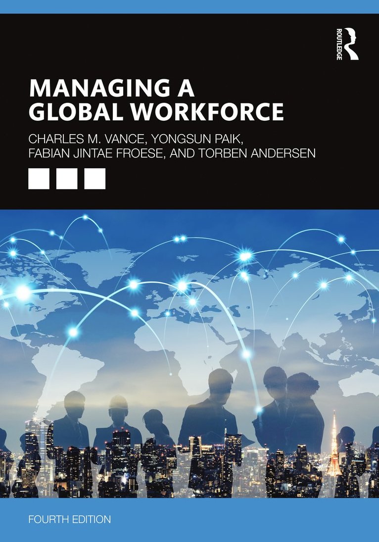 Charles Vance, Yongsun Paik, Fabian Jintae Froese, Torben Andersen, USA) Paik, Yongsun (Loyola Marymount University, Germany) Froese, Fabian Jintae (University of Goettingen - Managing a Global Workforce, Häftad