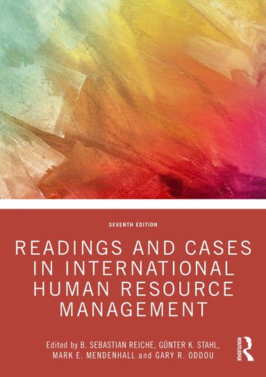 Sebastian B. Reiche, Günter K. Stahl, Mark E. Mendenhall, Gary R. Oddou - Readings and Cases in International Human Resource Management, Häftad