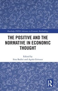 bokomslag The Positive and the Normative in Economic Thought