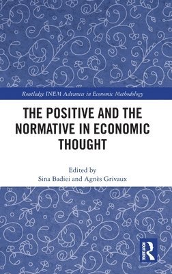 The Positive and the Normative in Economic Thought 1