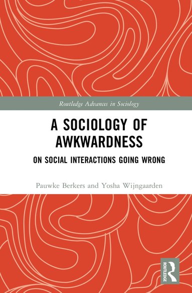 Pauwke Berkers, Yosha Wijngaarden - Sociology of Awkwardness, Inbunden