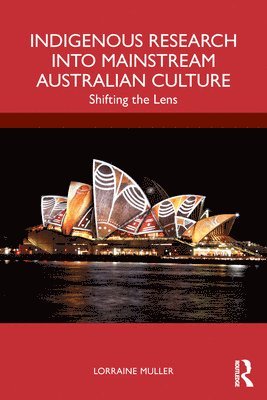 Indigenous Research into Mainstream Australian Culture 1