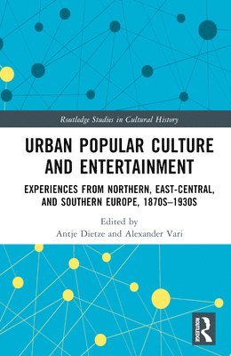 Urban Popular Culture and Entertainment 1
