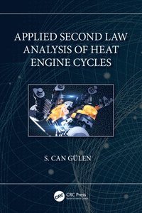 bokomslag Applied Second Law Analysis of Heat Engine Cycles