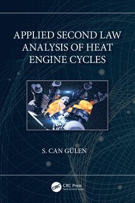bokomslag Applied Second Law Analysis of Heat Engine Cycles