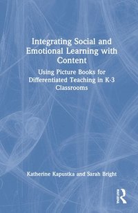 bokomslag Integrating Social and Emotional Learning with Content