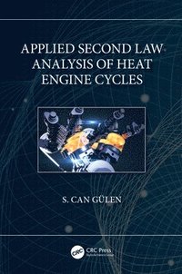 bokomslag Applied Second Law Analysis of Heat Engine Cycles