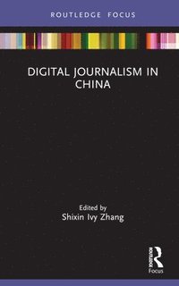 bokomslag Digital Journalism in China