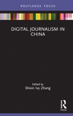 Digital Journalism in China