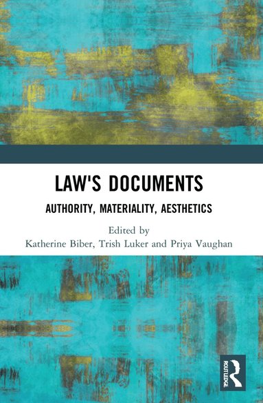 Katherine Biber, Trish Luker, Priya Vaughan - Law's Documents, Häftad