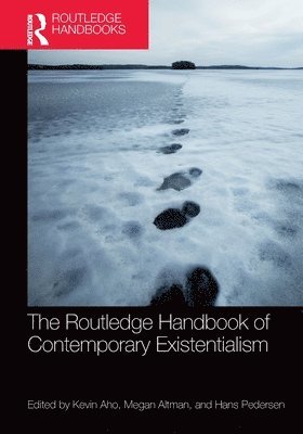 Routledge Handbook of Contemporary Existentialism