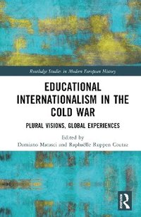 bokomslag Educational Internationalism in the Cold War