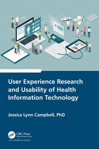 bokomslag User Experience Research and Usability of Health Information Technology