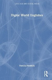 bokomslag Digital World Englishes