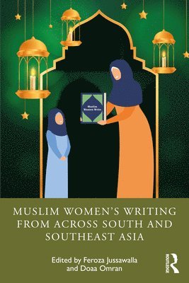bokomslag Muslim Womens Writing from across South and Southeast Asia