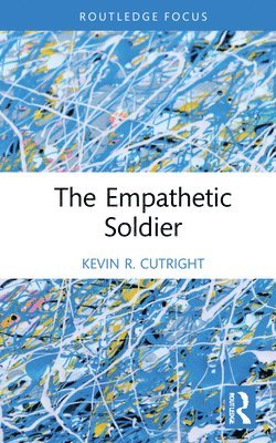 bokomslag The Empathetic Soldier