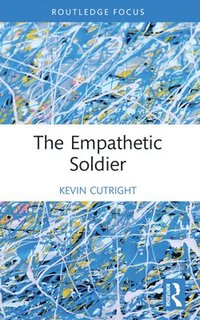 bokomslag The Empathetic Soldier