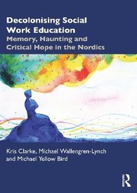 bokomslag Decolonising Social Work Education