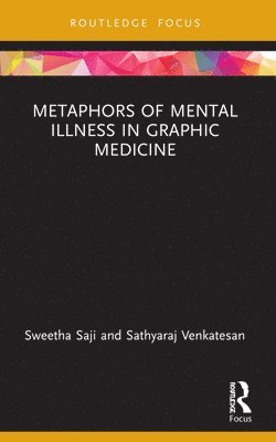 Metaphors of Mental Illness in Graphic Medicine 1