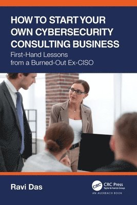 How to Start Your Own Cybersecurity Consulting Business 1