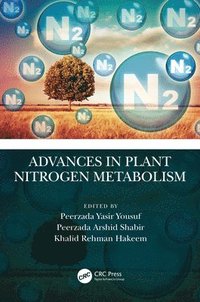 bokomslag Advances in Plant Nitrogen Metabolism