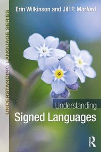 bokomslag Understanding Signed Languages