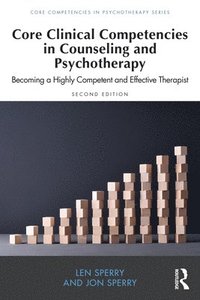 bokomslag Core Clinical Competencies in Counseling and Psychotherapy