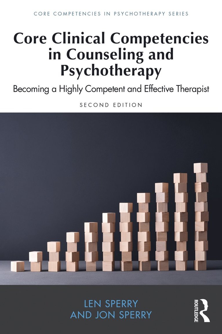 Core Clinical Competencies in Counseling and Psychotherapy 1