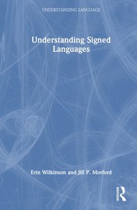 bokomslag Understanding Signed Languages