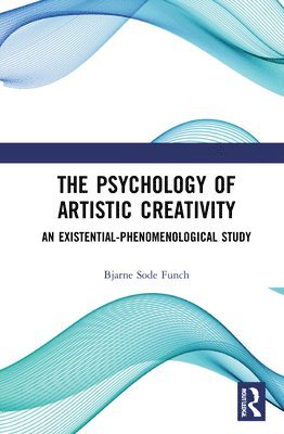 bokomslag The Psychology of Artistic Creativity