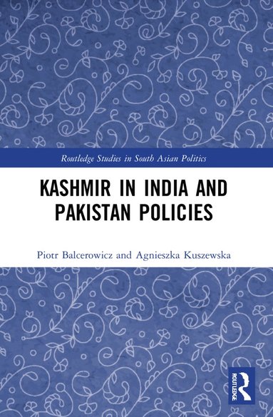 bokomslag Kashmir in India and Pakistan Policies