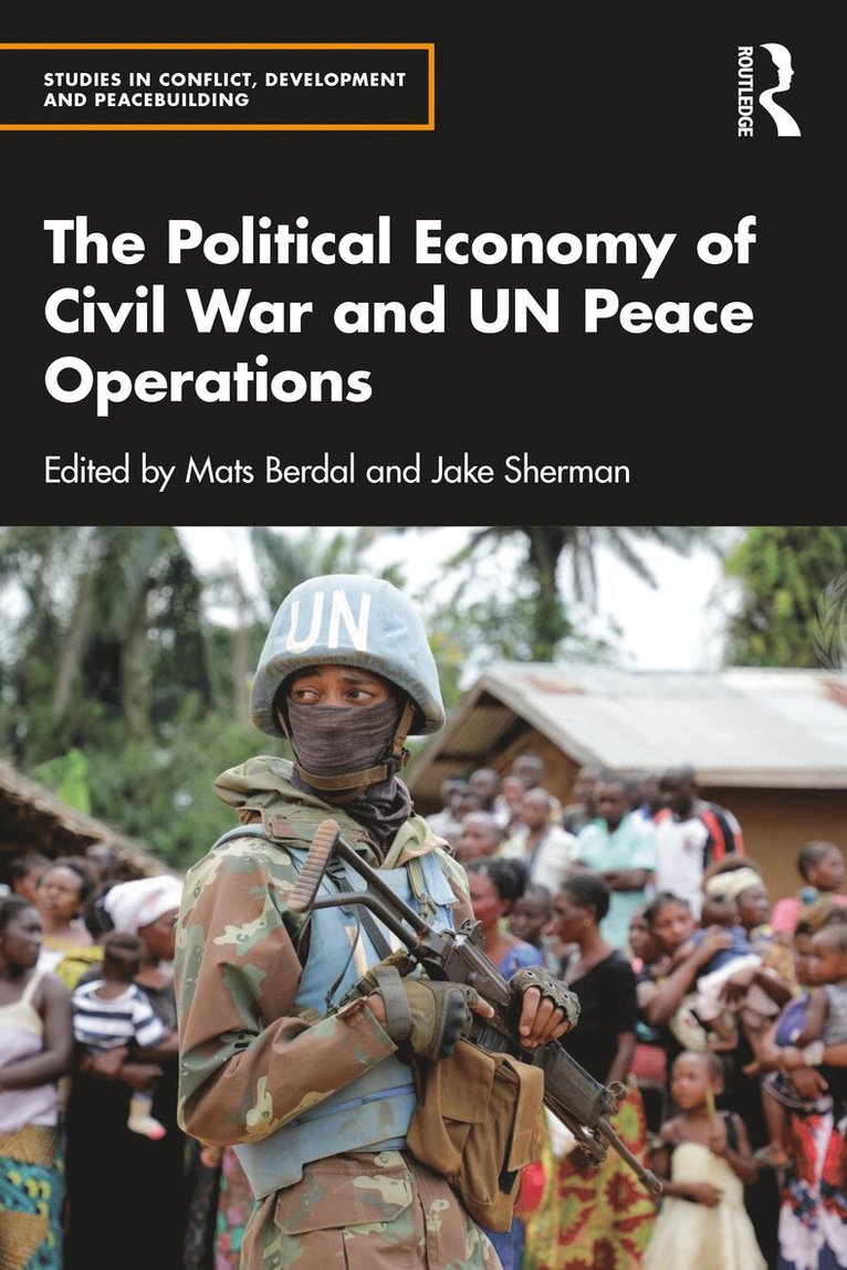 Mats Berdal, Jake Sherman, UK) Berdal, Mats (King's College London - Political Economy of Civil War and UN Peace Operations, Häftad
