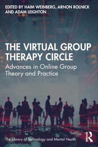 bokomslag The Virtual Group Therapy Circle