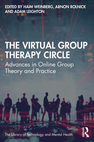 Haim Weinberg, Arnon Rolnick, Adam Leighton - Virtual Group Therapy Circle, Häftad