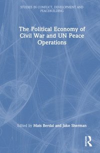 bokomslag The Political Economy of Civil War and UN Peace Operations