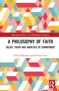 bokomslag A Philosophy of Faith