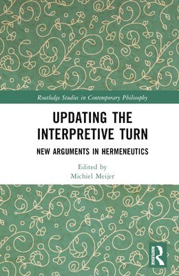 Updating the Interpretive Turn 1