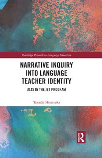 bokomslag Narrative Inquiry into Language Teacher Identity