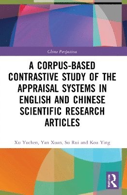 A Corpus-based Contrastive Study of the Appraisal Systems in English and Chinese Scientific Research Articles 1