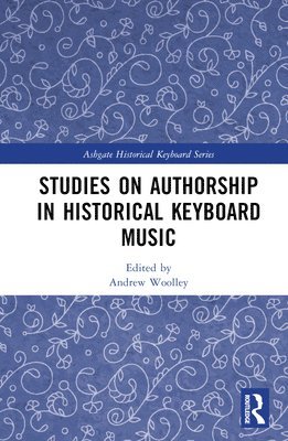 Studies on Authorship in Historical Keyboard Music 1