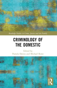 bokomslag Criminology of the Domestic