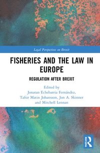 bokomslag Fisheries and the Law in Europe