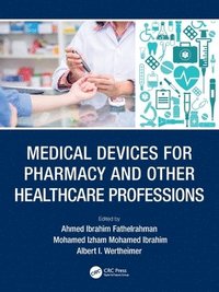 bokomslag Medical Devices for Pharmacy and Other Healthcare Professions