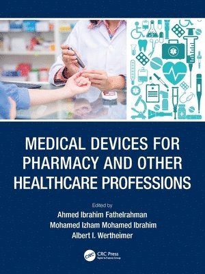 Medical Devices for Pharmacy and Other Healthcare Professions 1