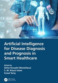 bokomslag Artificial Intelligence for Disease Diagnosis and Prognosis in Smart Healthcare