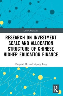 bokomslag Research on Investment Scale and Allocation Structure of Chinese Higher Education Finance