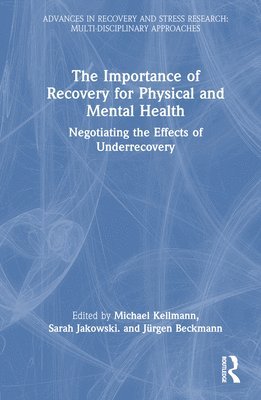 bokomslag The Importance of Recovery for Physical and Mental Health